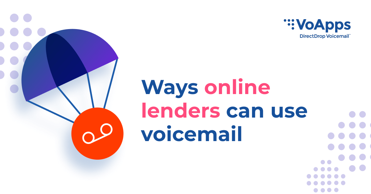 4 ways online lenders can use voicemail